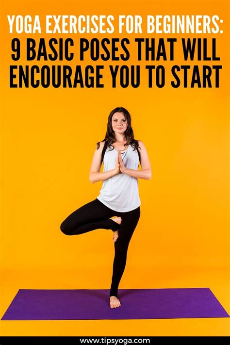 Yoga Exercises For Beginners 9 Basic Poses That Will Encourage You To