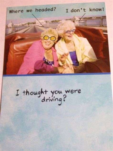 Road Trip Quotes Thelma And Louise The Golden Years