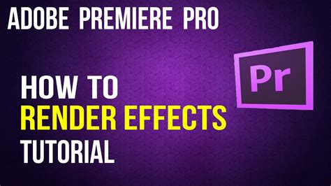 How To Render Effects In Adobe Premiere Pro Youtube