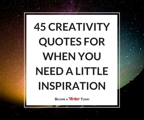 45 Creativity Quotes For When You Need a Little Inspiration