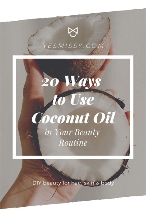 Ways To Use Coconut Oil In Your Beauty Routine Hair Skin