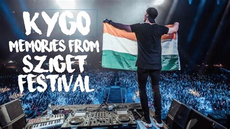 Kygo Memories From Sziget Festival Ft Shawn Mendes Youtube
