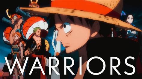 One Piece Amv Warriors ᴴᴰ Youtube