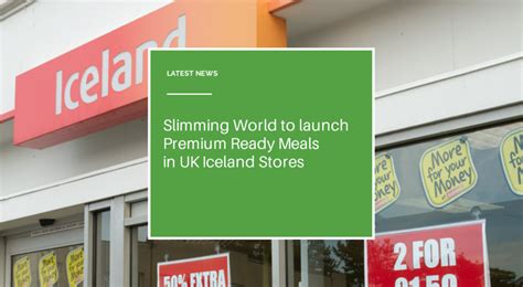 Slimming World To Launch Premium Quality Frozen Ready Meals In Iceland