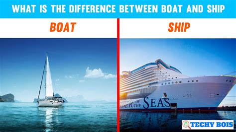 What Is The Difference Between Boat And Ship Techy Bois