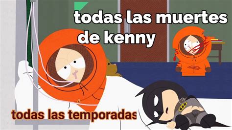 Todas Las Muertes De Kenny South Park Youtube