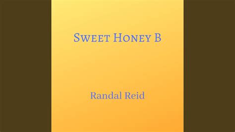 Sweet Honey B Youtube