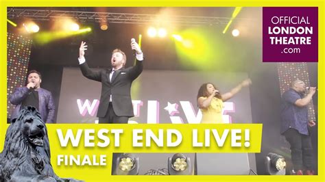 West End Live Finale Youtube