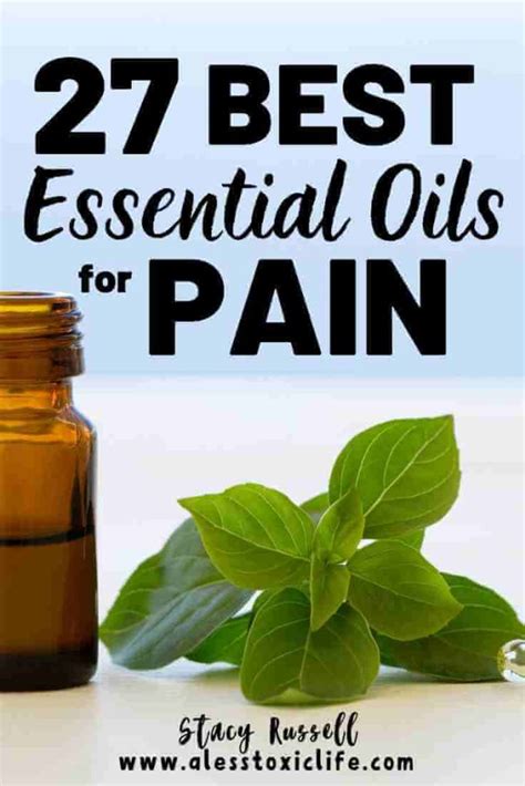 28 Best Essential Oils For Pain Relief A Less Toxic Lifea Less Toxic Life