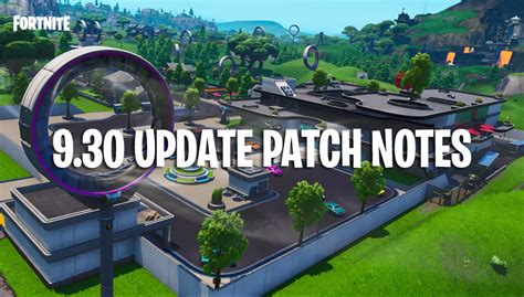 Fortnite 930 Patch Notes Update Guide