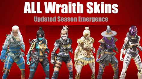 All Wraith Skins Apex Legends Updated Season10emergence 2021 Youtube