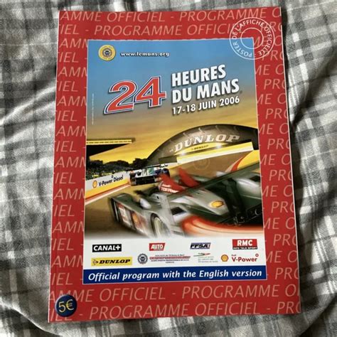2006 Le Mans 24 Hours Heures Du Mans Race Programme Motor Racing