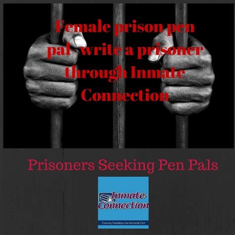 Female Prison Pen Pals Pen Pals For Inmates Love A Prisoner