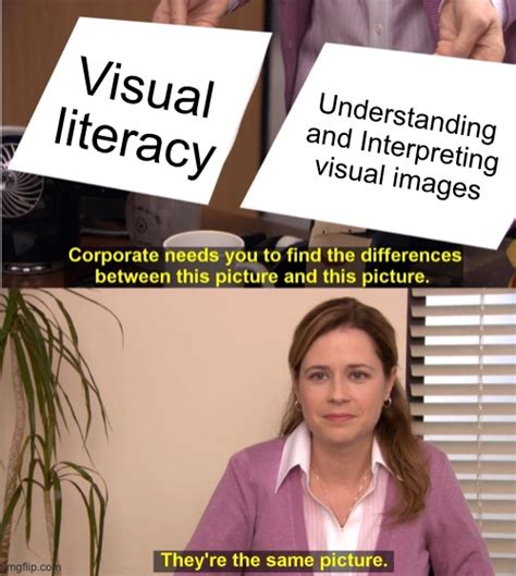 Visual Literacy Imgflip