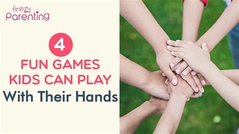 4 Fun Games Kids Can Play With Their Hands Youtube