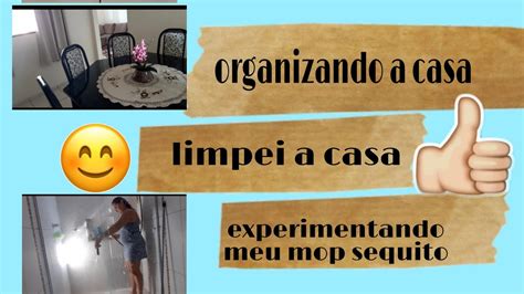 Limpando A Casa E Organizando Youtube