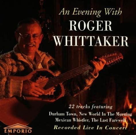 An Evening With Roger Whittaker Recorded Live In Concert Uk