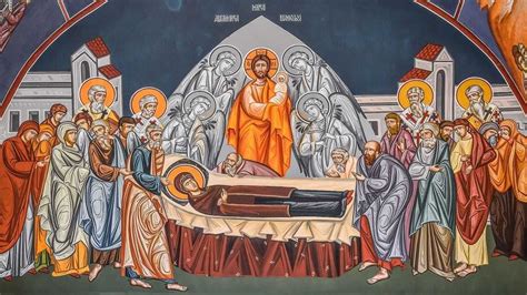 The Dormition Of Our Most Holy Lady The Theotokos And Ever Virgin Mary