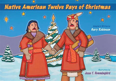 Native American Twelve Days Of Christmas By Gary Robinson Jesse T