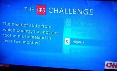 Where Is Your President? CNN Asks Nigerians - Liveofofo