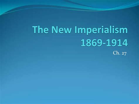 Ppt The New Imperialism 1869 1914 Powerpoint Presentation Free