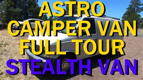 Full Tour Astro Camper Van Completed Build Vanlife Youtube