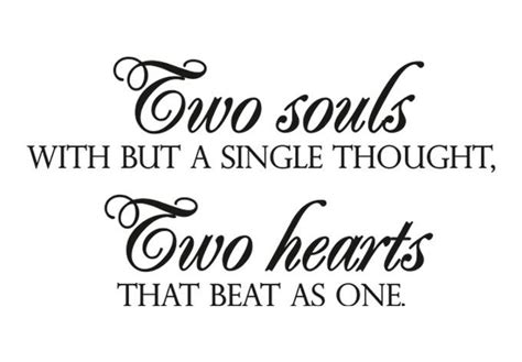 Two Souls With But A Single Thoughttwo Hearts That Beat As One John