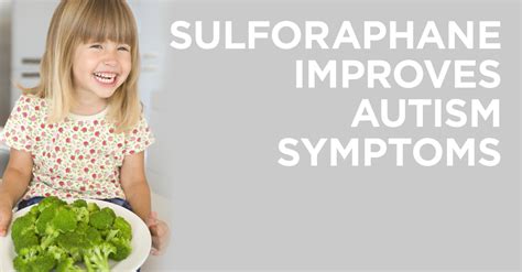 Sulforaphane Improves Autism Symptoms David Perlmutter Md
