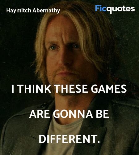 Haymitch Abernathy Quotes The Hunger Games Catching Fire 2013