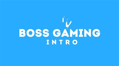 Boss Gaming Intro Youtube