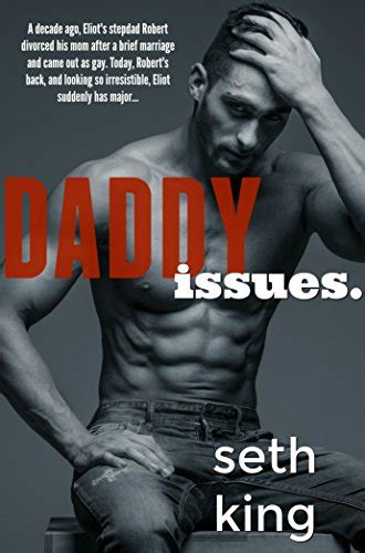 Daddy Issues Kindle Edition By King Seth Literature And Fiction