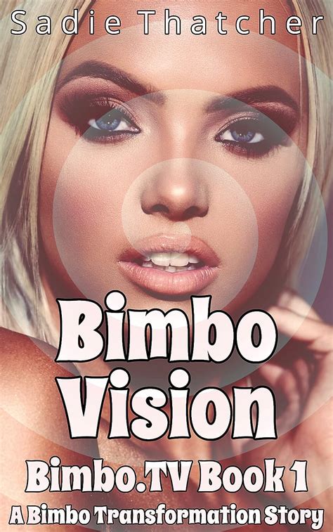 Bimbo Vision A Bimbo Transformation Story Bimbotv Book 1 English