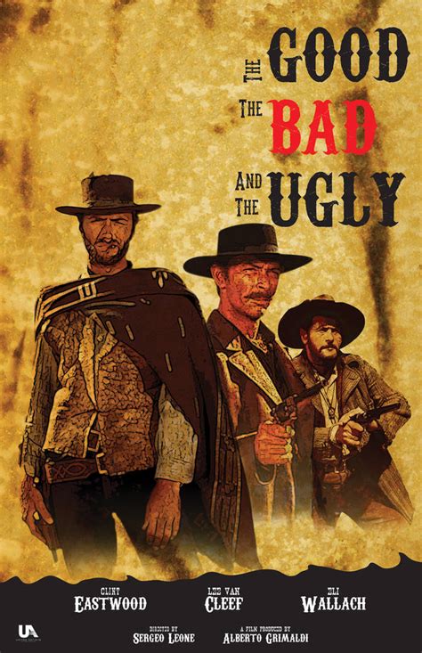 The Good The Bad And The Ugly Movie Poster By Designguy89 On Deviantart