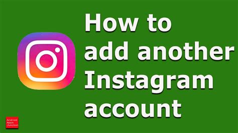 How To Add Another Instagram Account Using Android Device Youtube