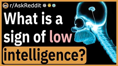 Whats A Sign Of Low Intelligence Youtube