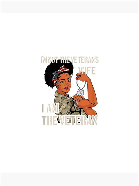Womens Im Not Veterans Wife Im Veteran Veterans Day Poster For Sale By Ayeppjusti Redbubble