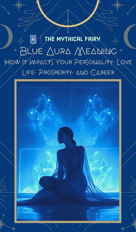 Blue Aura Meaning How It Impacts Your Personality Love Life