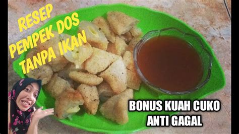 Lada 1/2 sendok teh 7. RESEP PEMPEK DOS TANPA IKAN - YouTube