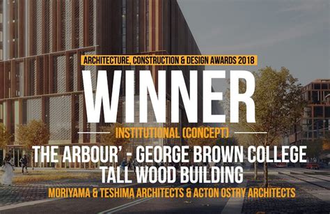 The Arbour George Brown College Tall Wood Building Moriyama