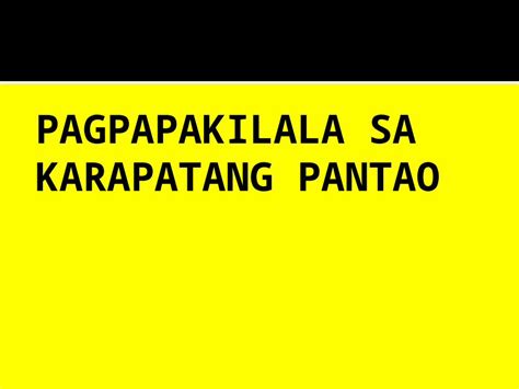 Ppt Pagpapakilala Sa Karapatang Pantao Dokumentips
