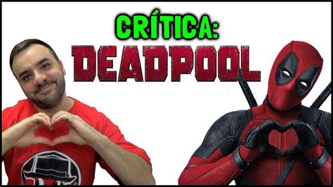 Deadpool 2016 Crítica Youtube