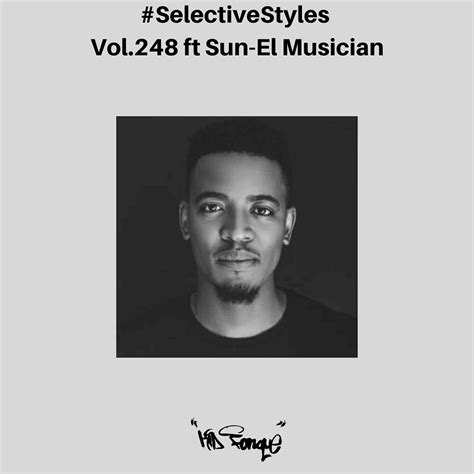 Sun El Musician And Kid Fonque Selective Styles Show 248 Mix Zatunes