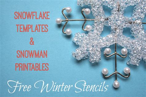 It's free snowflake templates you can print! Free Winter Stencils - Printable Snowflake & Snowman ...