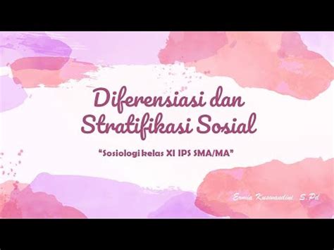 Diferensiasi Dan Stratifikasi Sosial Bab Sosiologi Kelas Xi Youtube