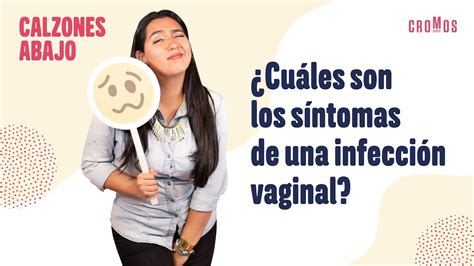Cuáles son los síntomas de una infección vaginal CalzonesAbajo