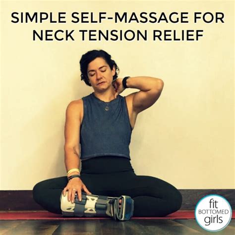 Simple Self Massage For Neck Tension Relief Fit Bottomed Girls