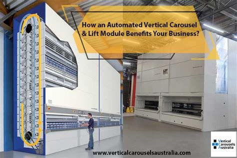 How An Automated Vertical Carousel And Lift Module Benefits Your Business