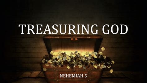 Nehemiah 5 Treasuring God West Palm Beach Church Of Christ