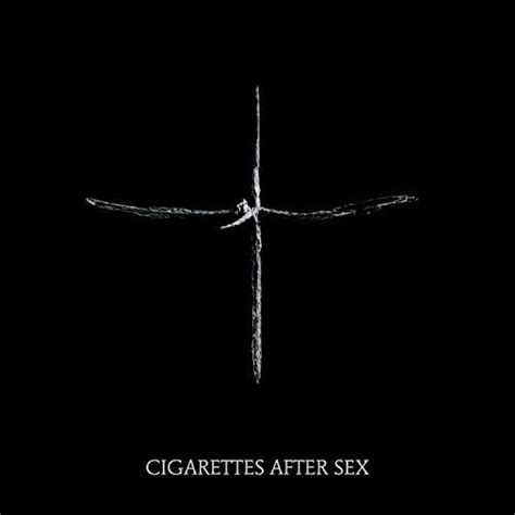 Cigarettes After Sex