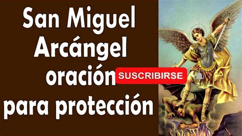 Oración A San Miguel Arcángel Para Pedir Protección Youtube